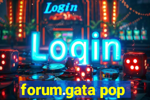 forum.gata pop