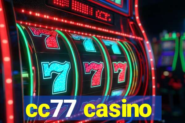 cc77 casino