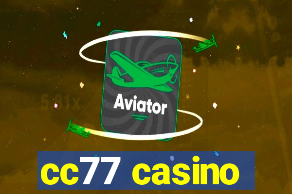 cc77 casino