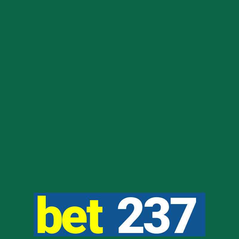 bet 237