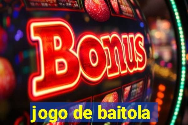 jogo de baitola