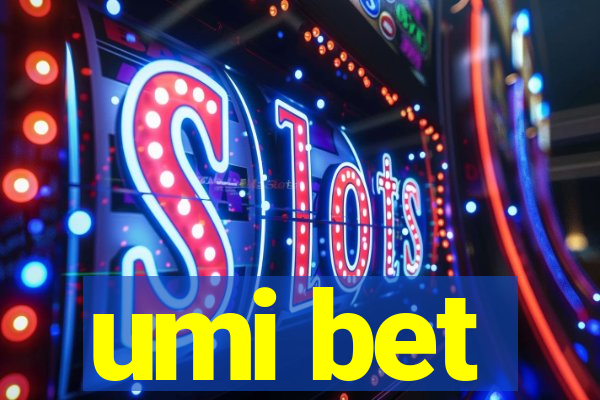 umi bet