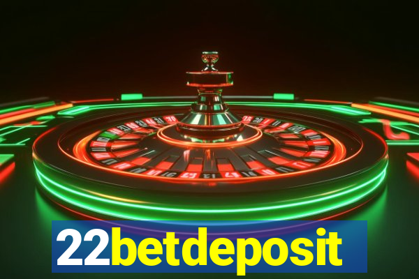 22betdeposit