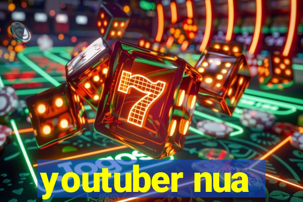 youtuber nua