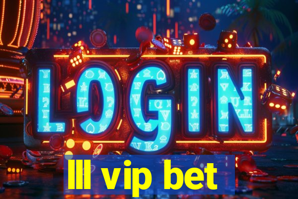 lll vip bet