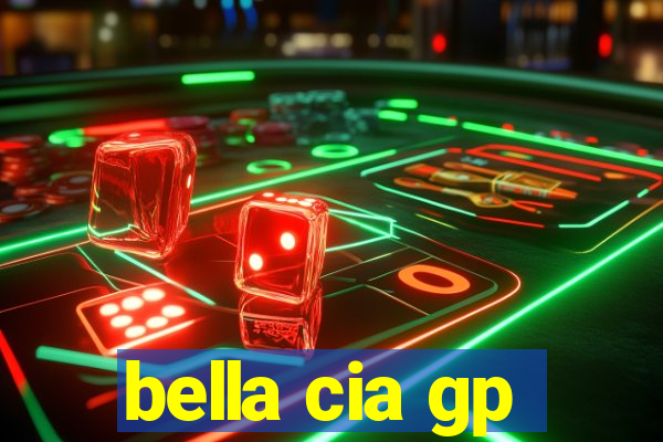 bella cia gp