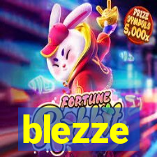 blezze