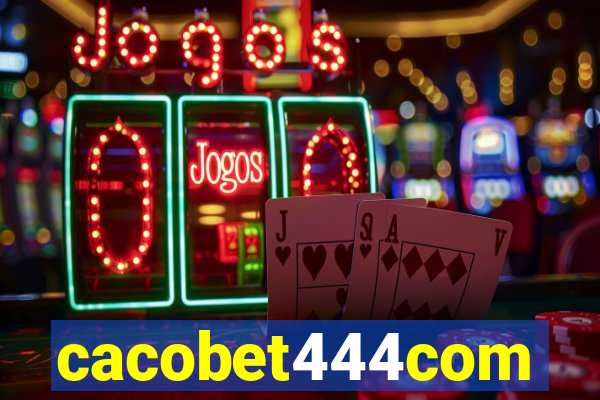 cacobet444com