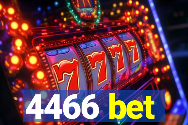 4466 bet