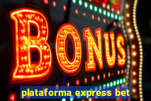 plataforma express bet