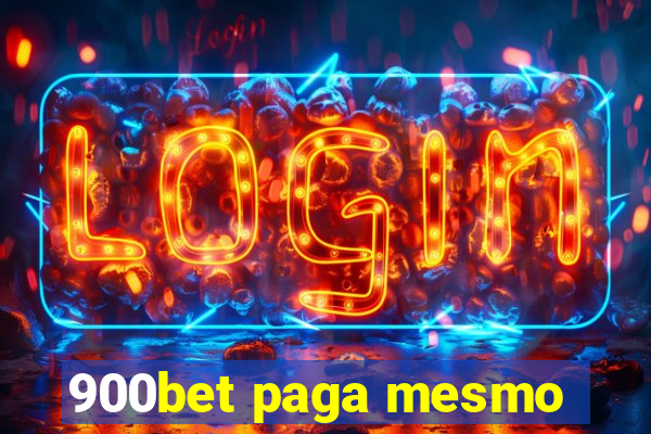 900bet paga mesmo