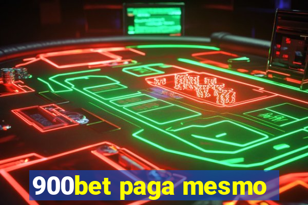 900bet paga mesmo