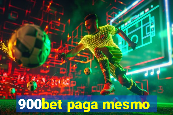 900bet paga mesmo