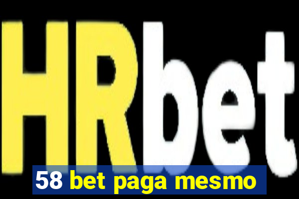 58 bet paga mesmo