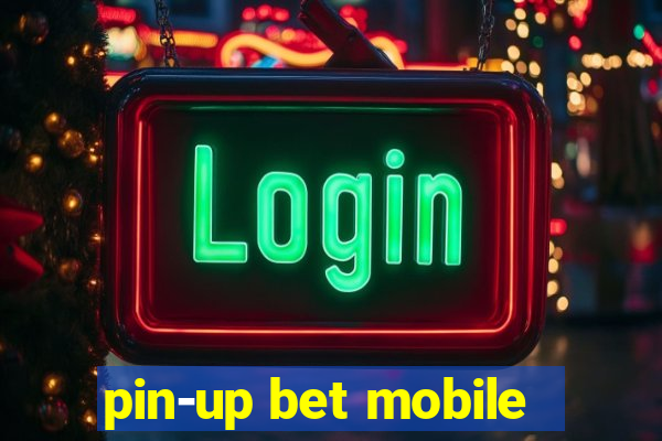 pin-up bet mobile