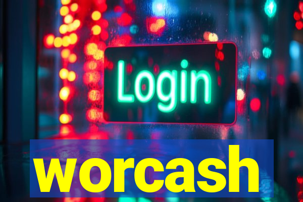 worcash