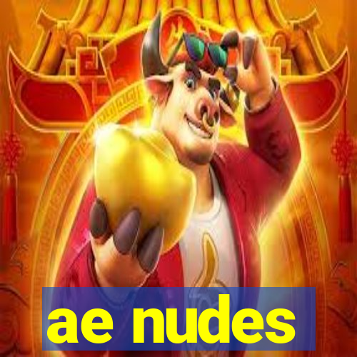 ae nudes