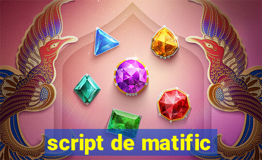 script de matific