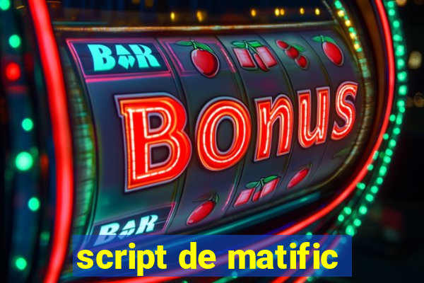 script de matific