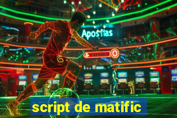 script de matific