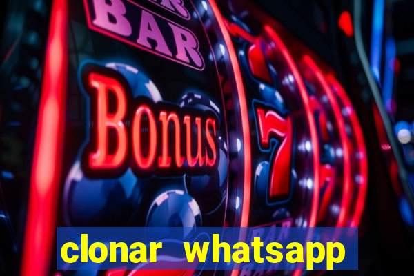 clonar whatsapp pelo email