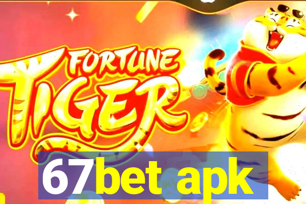 67bet apk