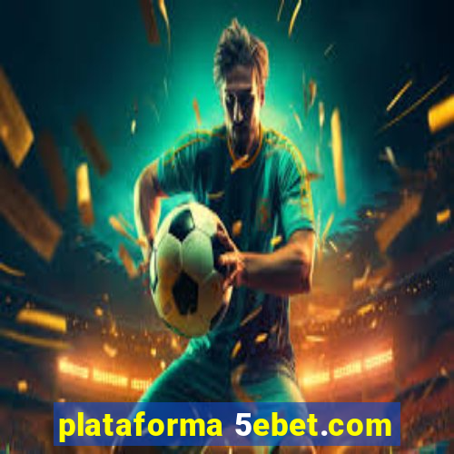 plataforma 5ebet.com