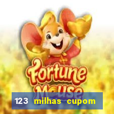 123 milhas cupom de desconto