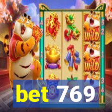 bet 769