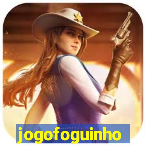 jogofoguinho