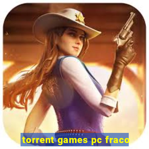 torrent games pc fraco