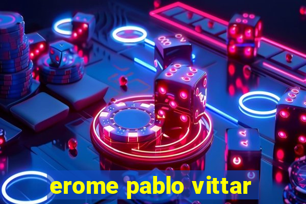 erome pablo vittar