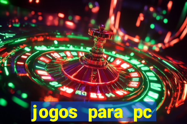 jogos para pc gratis windows 7