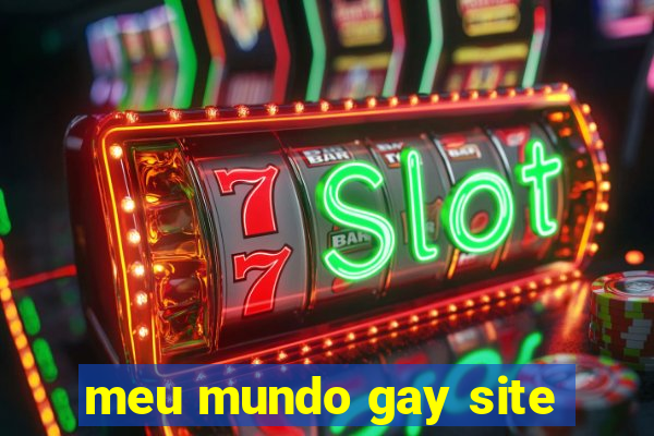 meu mundo gay site