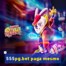 555pg.bet paga mesmo