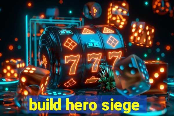 build hero siege