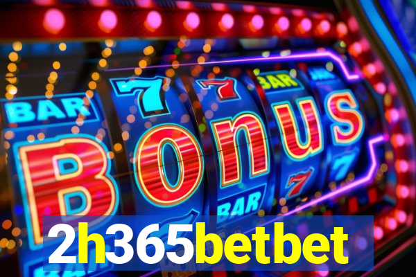 2h365betbet