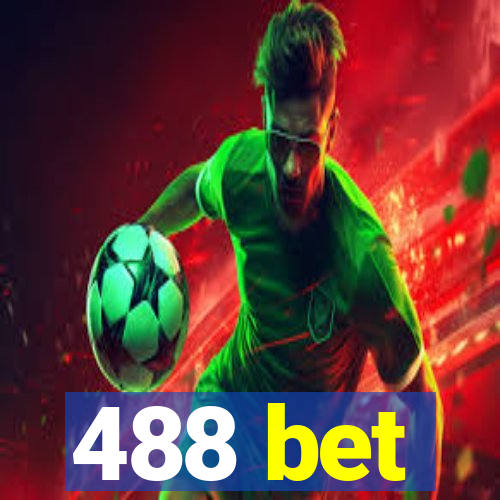 488 bet