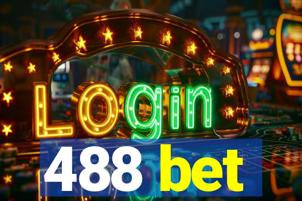 488 bet