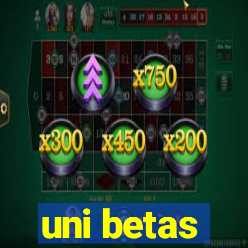 uni betas