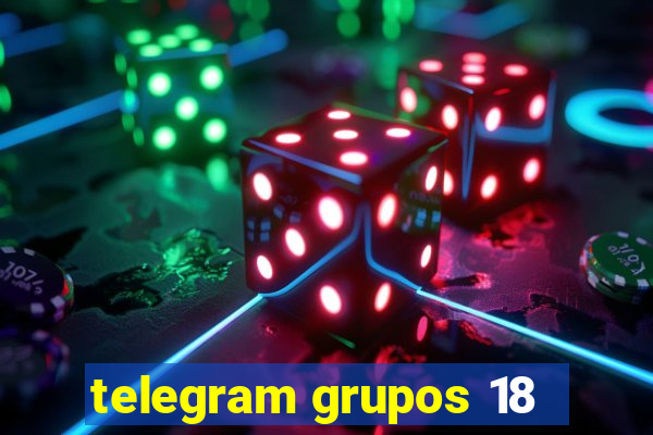 telegram grupos 18