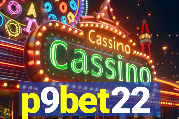 p9bet22