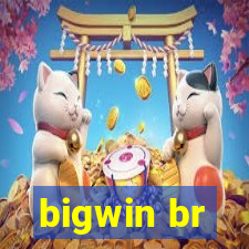 bigwin br