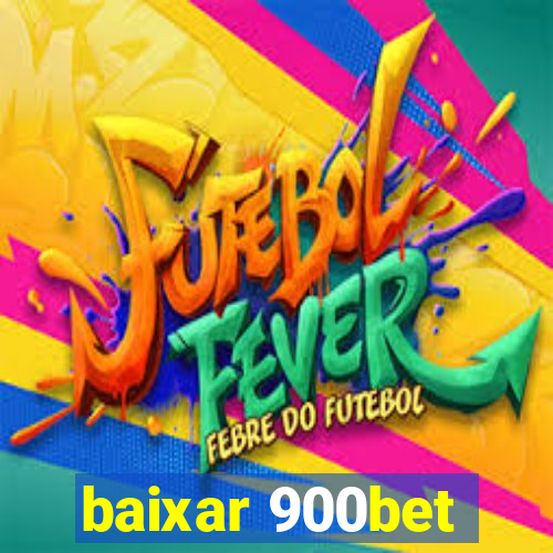 baixar 900bet