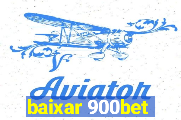 baixar 900bet