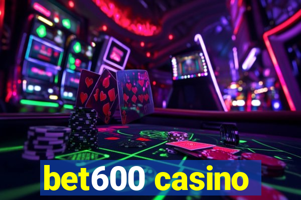 bet600 casino