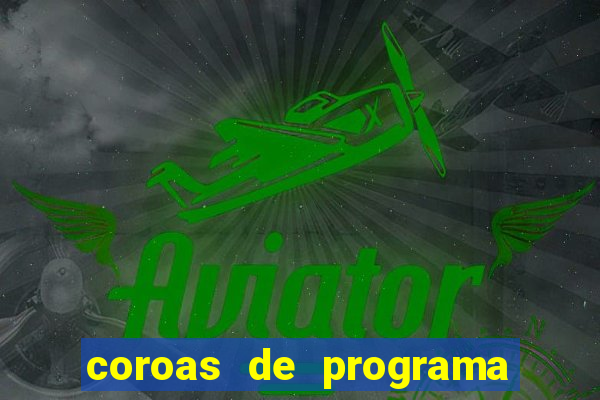 coroas de programa em santos