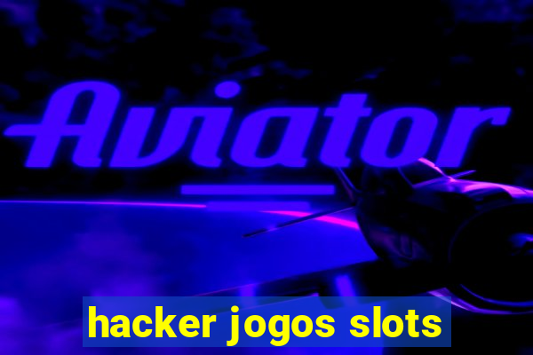 hacker jogos slots