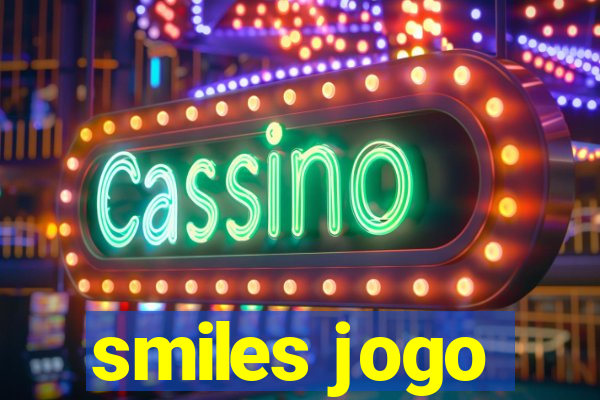 smiles jogo