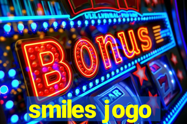 smiles jogo